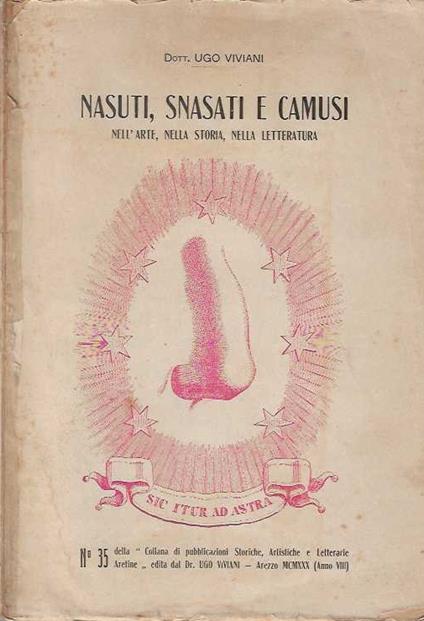 Nasuti , snasati e camusi nell'arte , nella storia , nella letteratura - Ugo Viviani - copertina