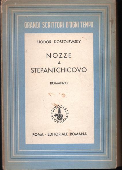 Nozze a Stepantchicovo Romanzo - Fëdor Dostoevskij - copertina