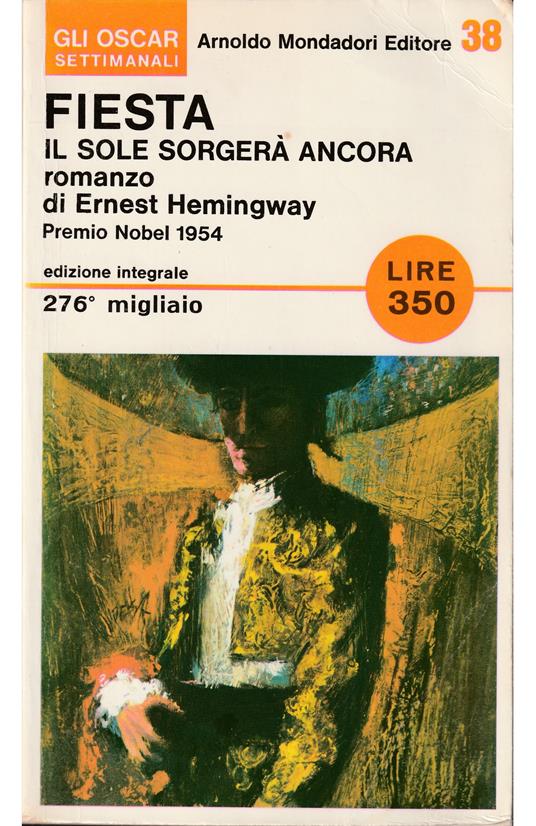 Fiesta (Il sole sorgerà ancora) - Ernest Hemingway - copertina