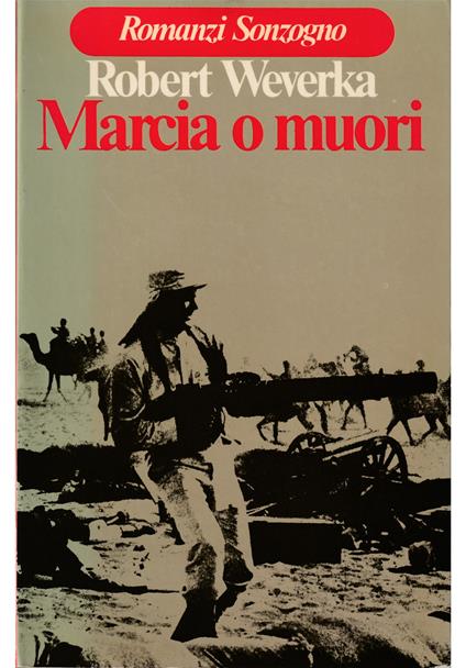 Marcia o muori - Robert Weverka - copertina