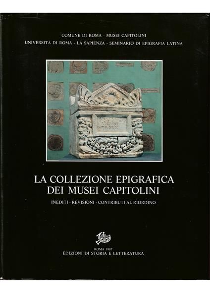 collezione epigrafica dei Musei Capitolini Inediti - Revisioni - Contributi al riordino - copertina