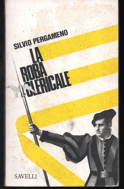 roba clericale Prefazione di Angiolo Bandinelli - copertina