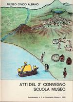 Atti del 2° Convegno Scuola-Museo Albano 1978