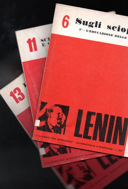 Sugli scioperi Scritti dal 1896 al 1902 I° L'educazione delle masse alla lotta A cura di Dirce Giammarchi e Amneris Vergani - II° Sciopero economico e sciopero politico - III° Lo sciopero rivoluzionario A cura di Filippo Gaja e Amneris Vergani - Lenin - copertina