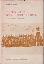 Il processo ai sindacalisti parmensi (Lucca, aprile-maggio 1909)