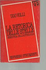 retorica delle stelle. Semiotica dell'astrologia