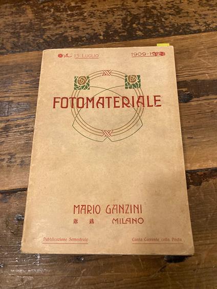 Fotomateriale Mario Ganzini. Stabilimento per l'industria fotografica. Pubblicazione semestrale - copertina