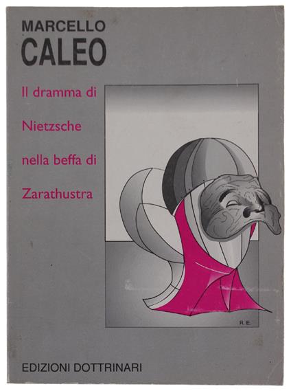 Il Dramma Di Nietzsche Nella Beffa Di Zarathustra - Marcello Caleo - copertina