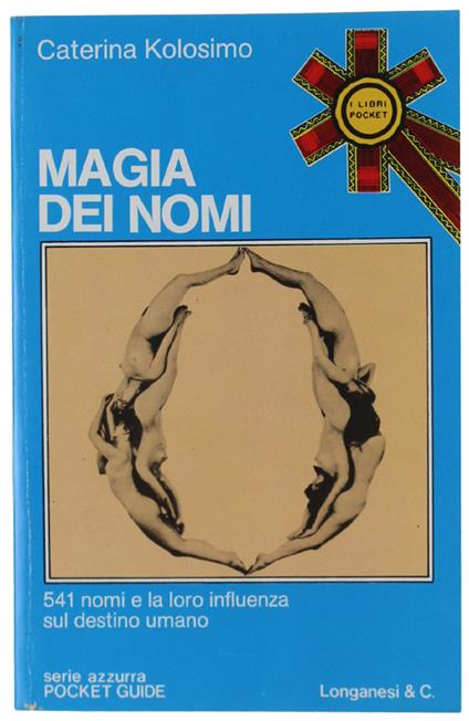 Magia Dei Nomi. [Come Nuovo] - Caterina Kolosimo - copertina