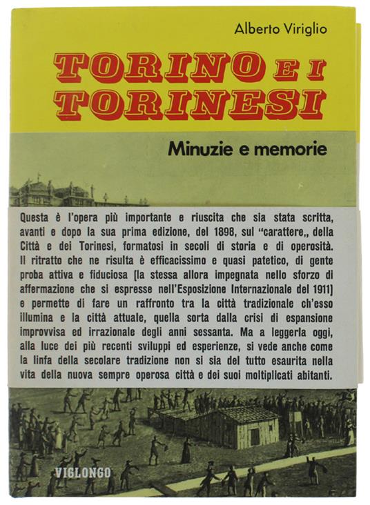 Torino E I Torinesi. Minuzie E Memorie [3A Edizione Integrale] - Alberto Viriglio - copertina