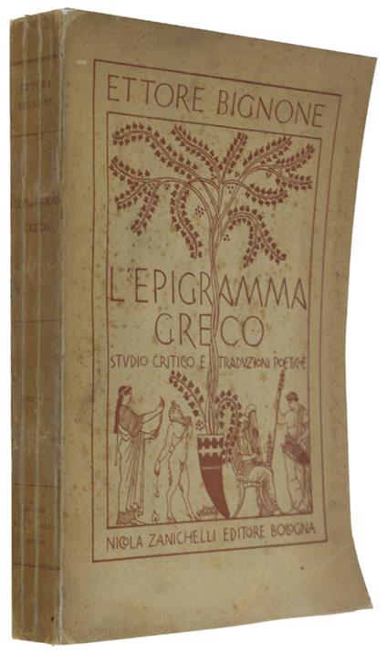 L' Epigramma Greco. Studio Critico E Traduzioni Poetiche - Ettore Bignone - copertina