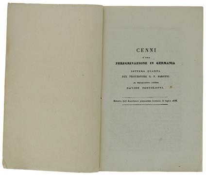 Cenni D'Una Peregrinazione In Germania. Lettera Quarta Al Chiarissimo Signor Davide Bertolotti Estratto Dall'Annotatore Piemontese, Fascicolo Di Luglio 1836 - copertina