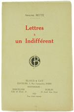 Lettres A Un Indifferent