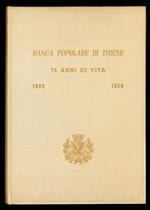 Banca Popolare di Thiene: 75 Anni di Vita 1882-1856