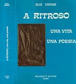 A ritroso. Una vita una poesia