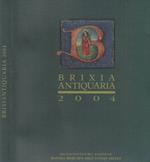 Brixia Antiquaria 2004