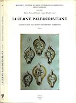 Lucerne Paleocristiane conservate nel Museo Oliveriano di Pesaro. Tomo I