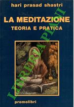 meditazione. Teoria e pratica