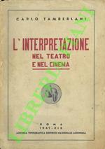 L' interpretazione nel teatro e nel cinema