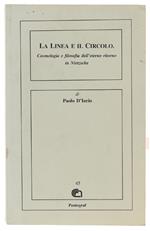 LINEA E IL CIRCOLO. Cosmologia e filosofia dell'eterno ritorno in Nietzsche