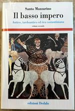 Il Basso Impero. Antico, Tardoantico Ed Era Costantiniana