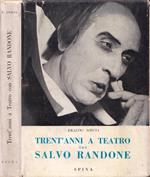 Trent'anni a teatro con Salvo Randone