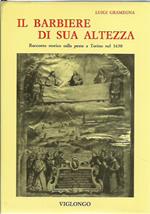 Il barbiere di sua altezza. Racconto storico sulla peste a Torino nel 1630