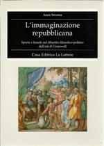 L' immaginazione repubblicana. Sparta e Israele nel dibattito filosofico-politico dell'età di Cromwell