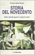 Storia del Novecento. Dalla «Grande guerra» ai giorni nostri