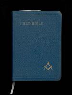 The Holy Bible : containing the Old and New Testaments, translated out of the original tongues and with the former translations... Appointed to be read in churches. Bound with: The New Oxford masonic Bible concordance with illustrations