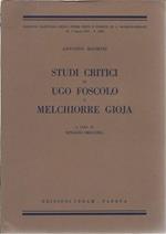 Studi Critici Su Ugo Foscolo E Melchiorre Gioja