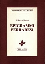 Epigrammi ferraresi. Introduzione di Romano Luperini