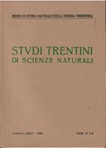 Studi Trentini di Scienze Naturali Annata Xxxv N. 2-3