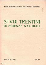 Studi Trentini di Scienze Naturali Annata Xl Fasc. N. 1