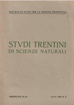 Studi Trentini di Scienze Naturali Annata Xvi N. 2-3