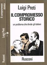 Il compromesso storico. Un problema che divide gli italiani