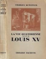 La vie quotidienne sous Louis XV