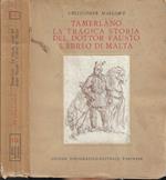 Tamerlano, La tragica storia del dottor Fausto l'ebreo di Malta