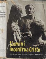 Uomini incontro a Cristo