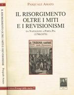 Il risorgimento oltre i miti e i revisionismi