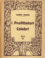 I profittatori celebri