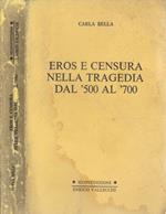 Eros e censura nella tragedia dal '500 al '700