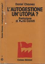 L' autogestione un'utopia?