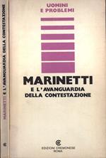Marinetti e l' avanguardia della contestazione