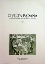 Civiltà padana: archeologia e storia del territorio: IV/1993