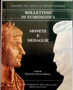 Monete e medaglie: 1. Età antica; 2. Dal tardo antico all'età moderna