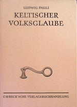 Keltischer Volksglaube: Amulette und Sonderbestattungen am Dürrnberg bei Hallein und im eisenzeitlichen Mitteleuropa