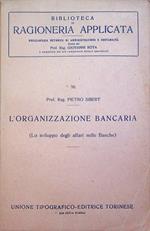 L' organizzazione bancaria: lo sviluppo degli affari nelle banche