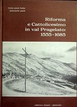 Riforma e cattolicesimo in Val Pragelato: 1555-1685