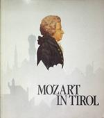 Mozart in Tirol: Tiroler Landesmuseum Ferdinandeum Innsbruck: 29. Mai - 29. September 1991